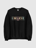 Stranger Things Sweatshirt I Believe