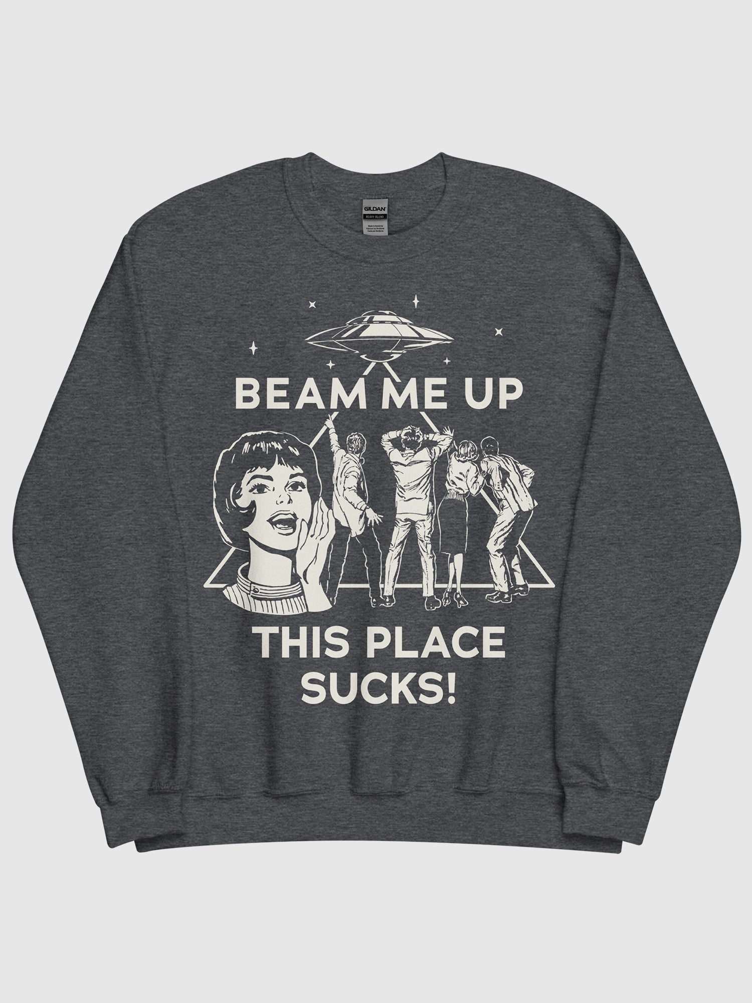 Stranger Things Beam Me Up This Place Sucks Sweatshirt